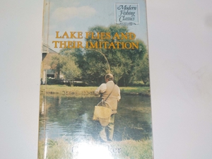 Lake Flies and Their Imitation (Modern Fishing Classics S.)