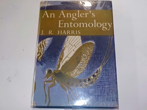 An Angler's Entomolgy (New Naturalist series)