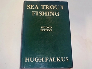 Sea Trout Fishing: A Guide to Succes (Signed copy)