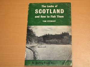 The Lochs of Scotland and How to Fish Them