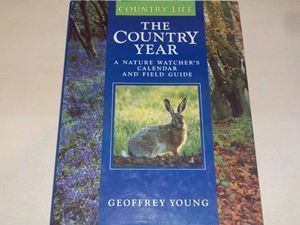 The Country Year :a Nature Watchers Calendar and Field Guide