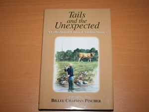 Tails and the Unexpected. A Collection of Unusual Angling Stories