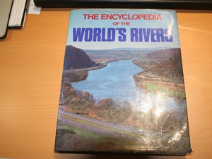 The Encyclopedia of the World's Rivers