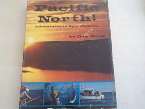 Pacific North! Adventures in Sportfishing