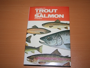 The Complete Trout and Salmon Fisherman