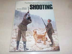 The International Encyclopedia of Shooting
